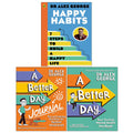 Dr. Alex George 3 Books Collection Set (A Better Day, Happy Habits, A Better Day Journal)