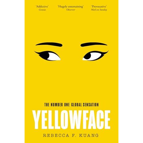 Yellowface: The instant #1 Sunday Times bestseller and Reese Witherspoon Book Club pick from author R.F. Kuang (colour may vary)