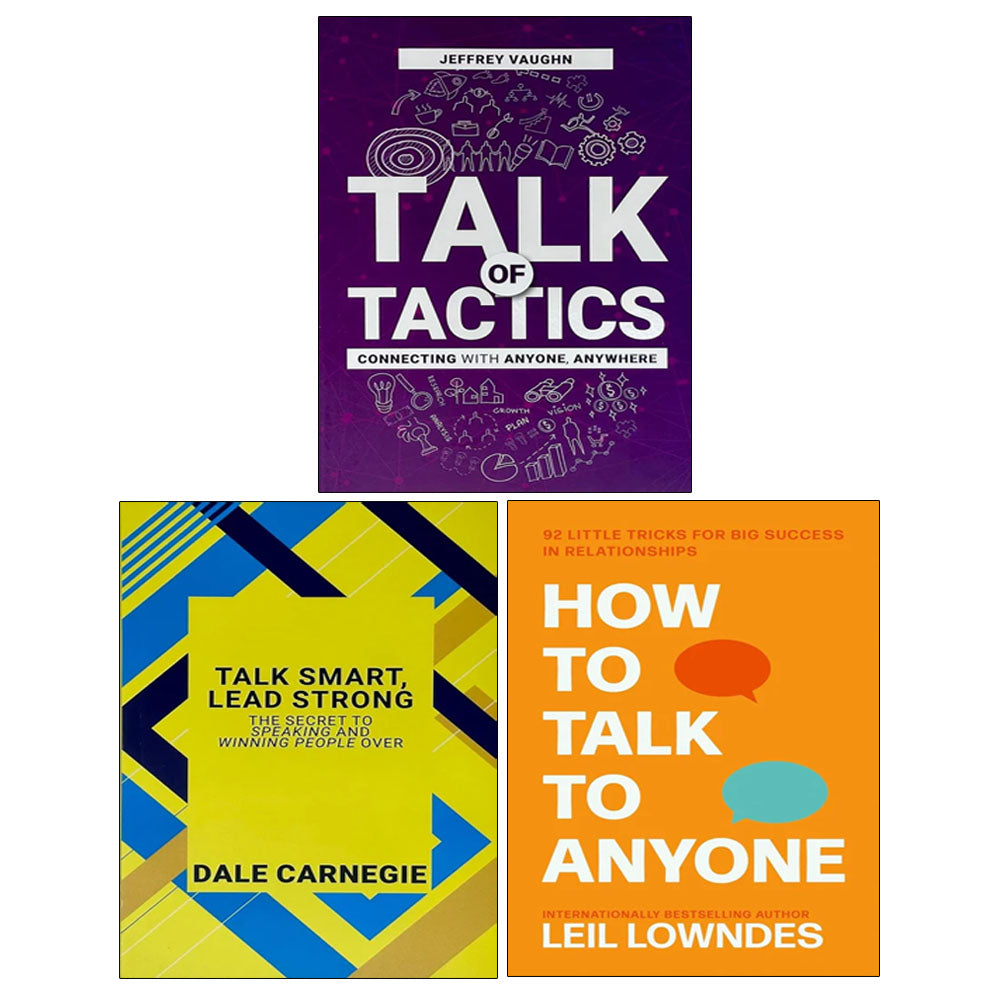 Talk of Tactics, How to Talk to Anyone, Talk Smart Lead Strong 3 Books Collection Set