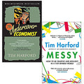 The Undercover Economist & Messy How to Be Creative and Resilient in a Tidy-Minded World By Tim Harford 2 Books Collection Set