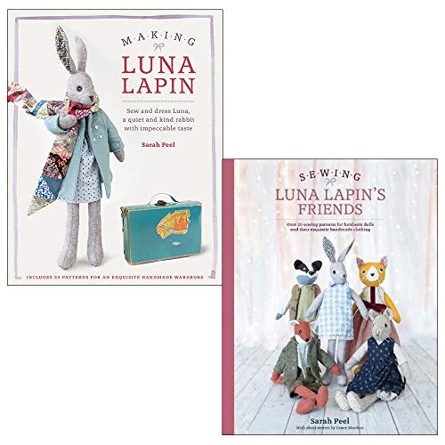 Making Luna Lapin, Sewing Luna Lapins Friends 2 Books Collection Set by Sarah Peel