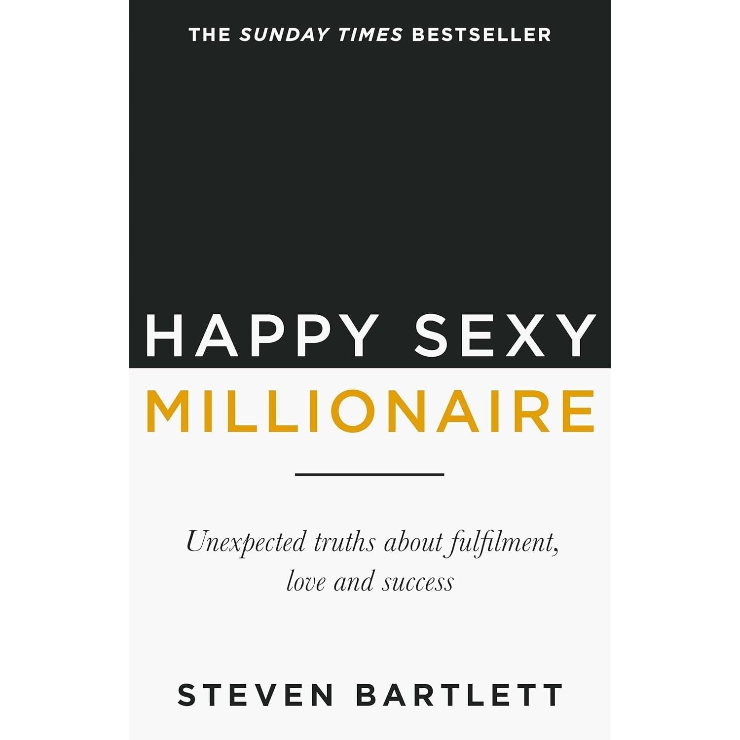 Happy Sexy Millionaire By Steven Bartlett & The CEO Speaks By Rudy Nash 2 Books Collection Set