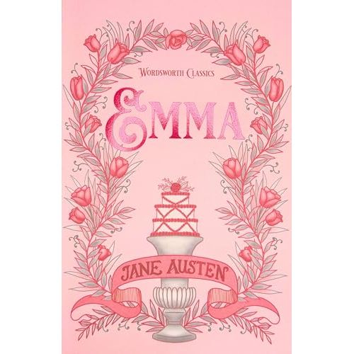 Emma by Jane Austen (Wordsworth Classics)