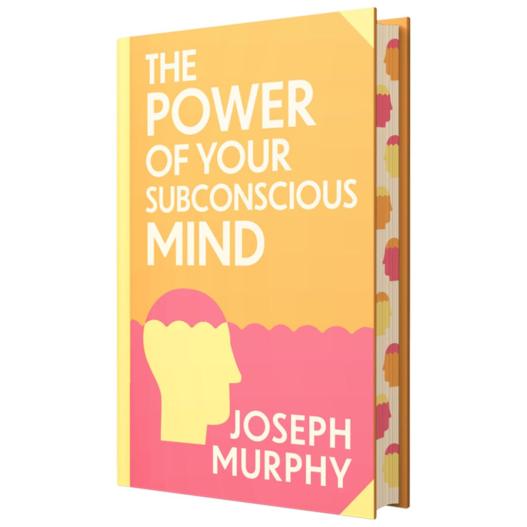 The Power of Your Subconscious Mind by Joseph Murphy (Deluxe Hardback Sprayed Edge Edition)