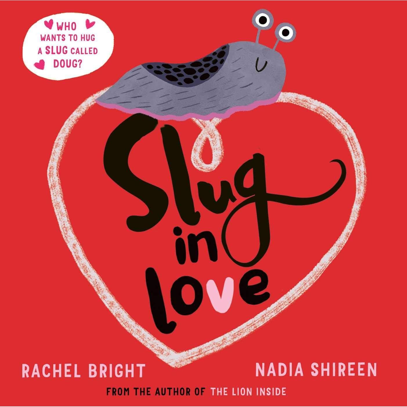 Rachel Bright Collection 4 Books Set (Love You Hoo, Slug in Love, Free-Range Freddy & Snail in Space)
