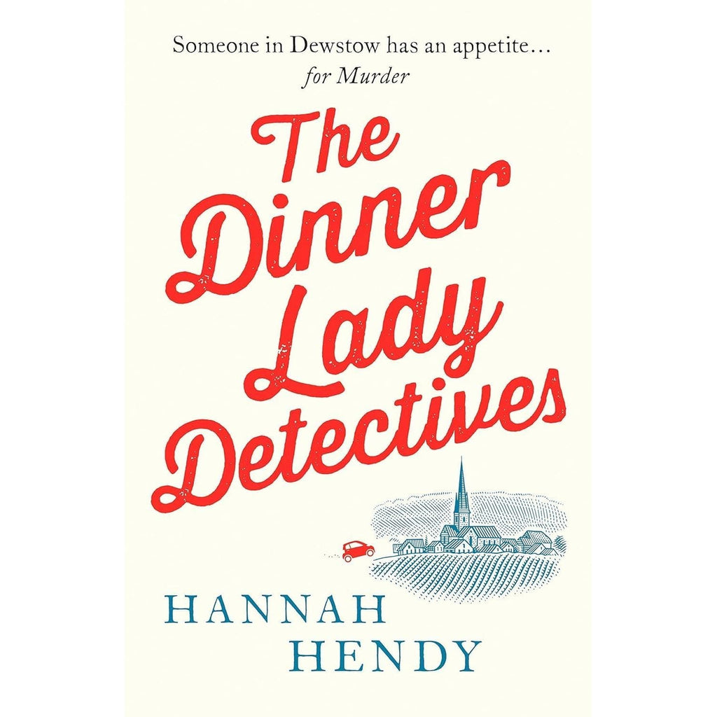 The Dinner Lady Detectives Series 7 Books Collection Set By Hannah Hendy (The Dinner Lady Detectives, An Unfortunate Christmas Murder)