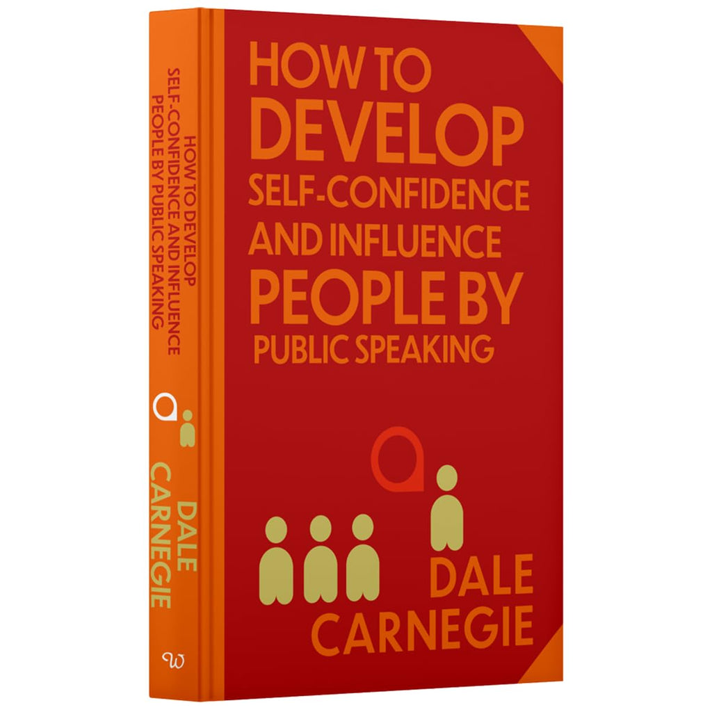 How to Develop Self-Confidence & Influence People by Dale Carnegie (Deluxe Hardback Sprayed Edge Edition)