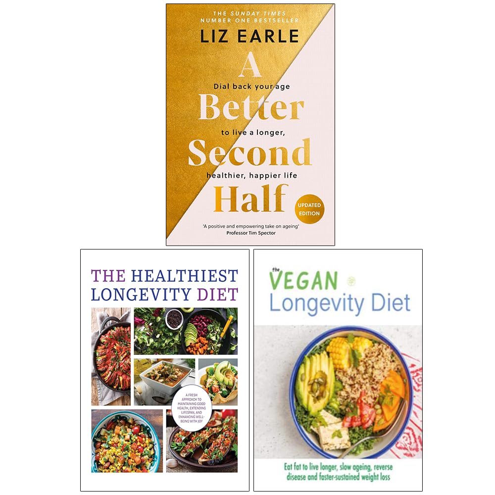 A Better Second Half(HB), The Healthiest Longevity Diet & The Vegan Longevity Diet 3 Books Collection Set
