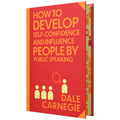 How to Develop Self-Confidence & Influence People by Dale Carnegie (Deluxe Hardback Sprayed Edge Edition)
