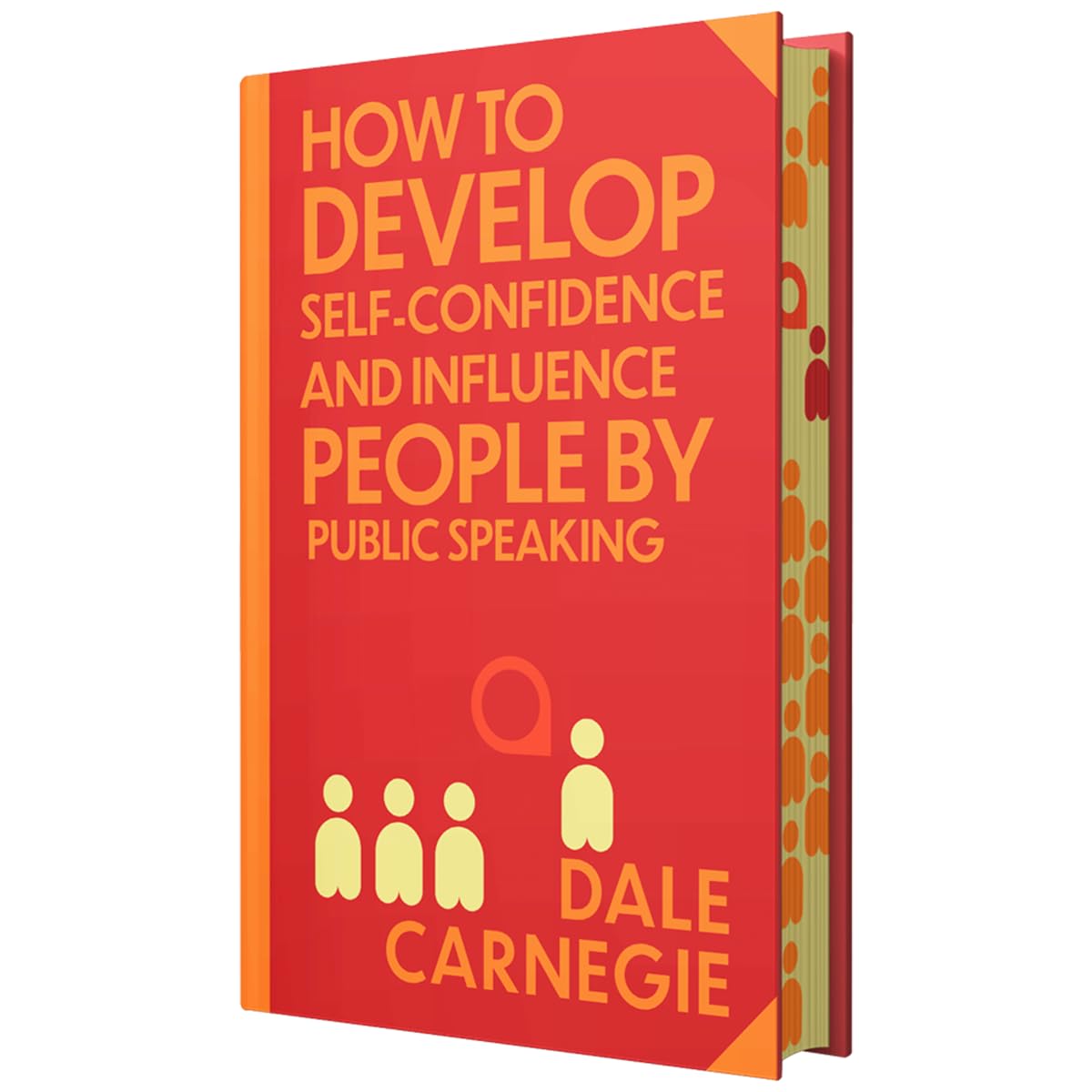 How to Develop Self-Confidence & Influence People by Dale Carnegie (Deluxe Hardback Sprayed Edge Edition)