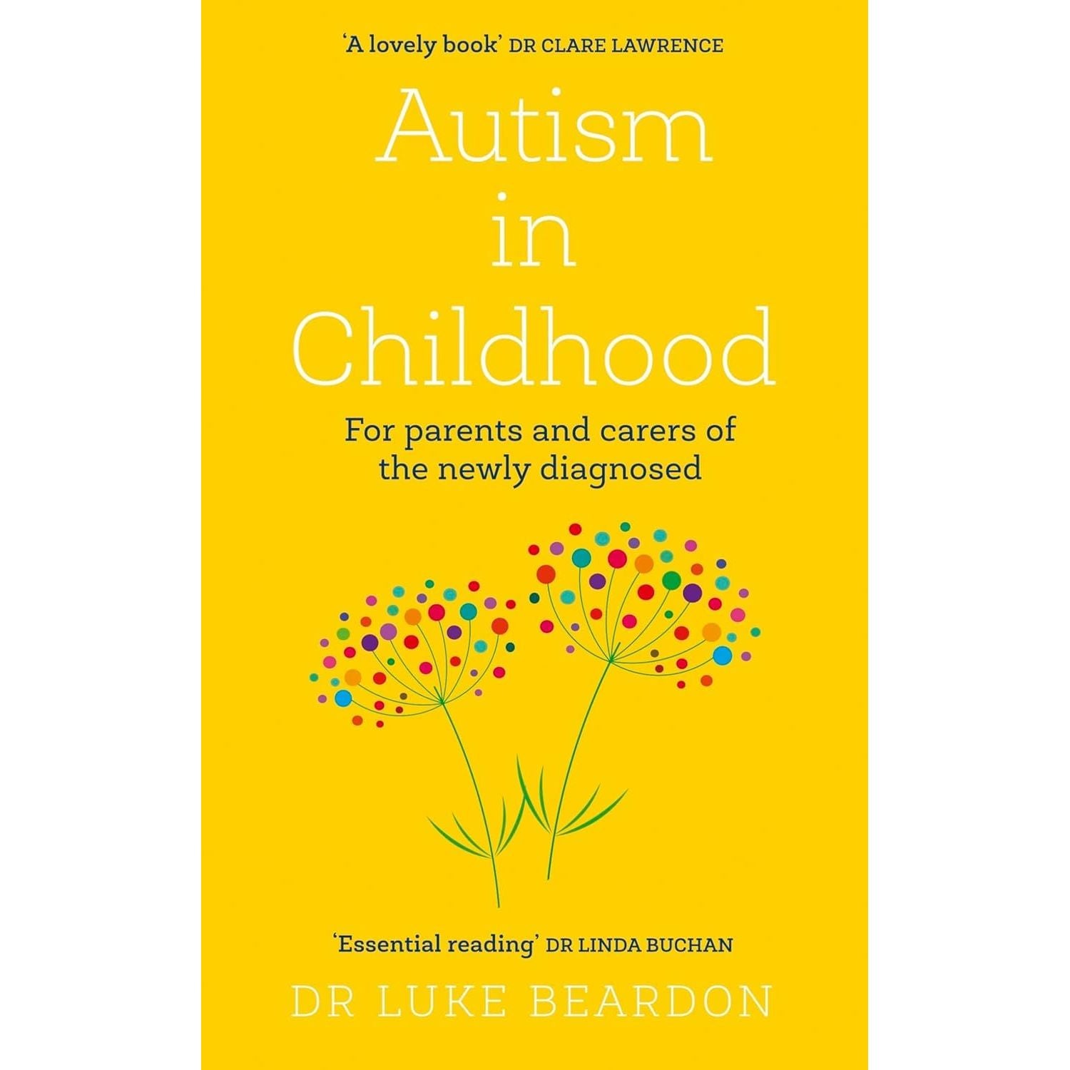 Autism in Childhood By Luke Beardon, Parenting from the Inside Out By Daniel J. Siegel MD 2 Books Collection Set