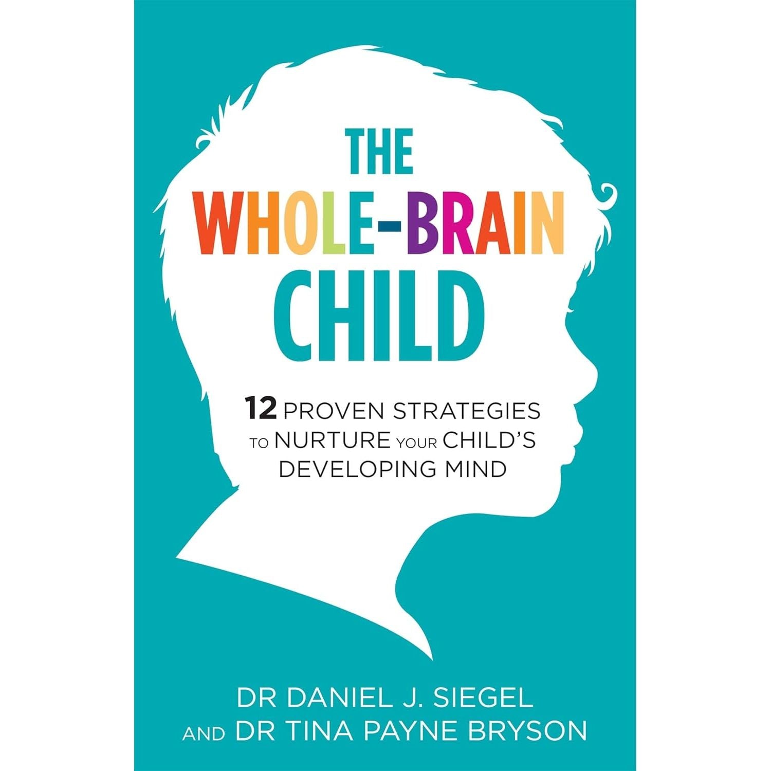 Guide to Parenting 3 Books Collection Set (The Unmumsy Mum A-Z,The Whole-Brain Child, 
Untangled)