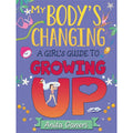 A Girl's Guide to Growing Up (My Body's Changing) by Anita Ganeri – Essential Book for Girls Aged 9-12 on Navigating Puberty with Confidence