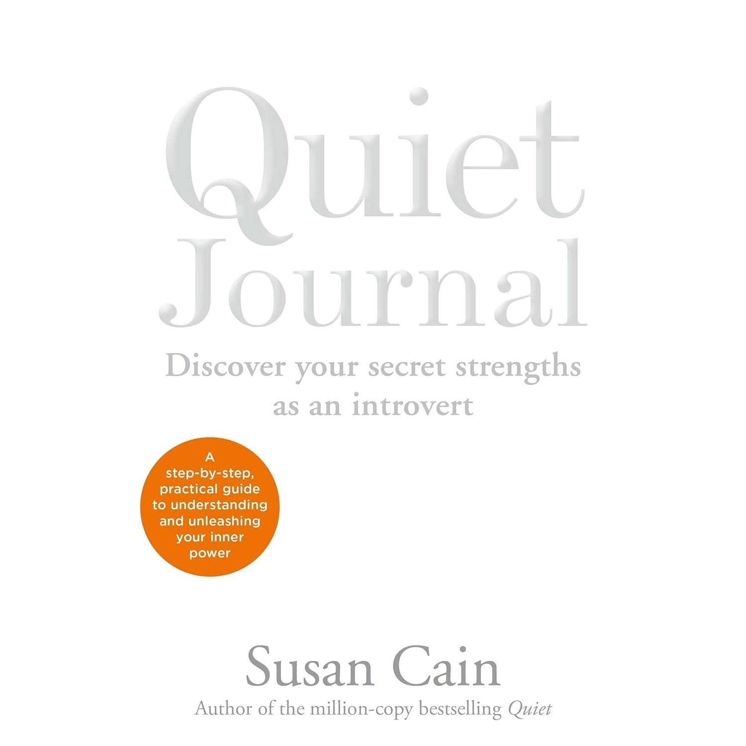 Susan Cain Collection 3 Books Set(Quiet Power, Quiet The Power of Introverts in a World That Can't Stop Talking & Quiet Journal )