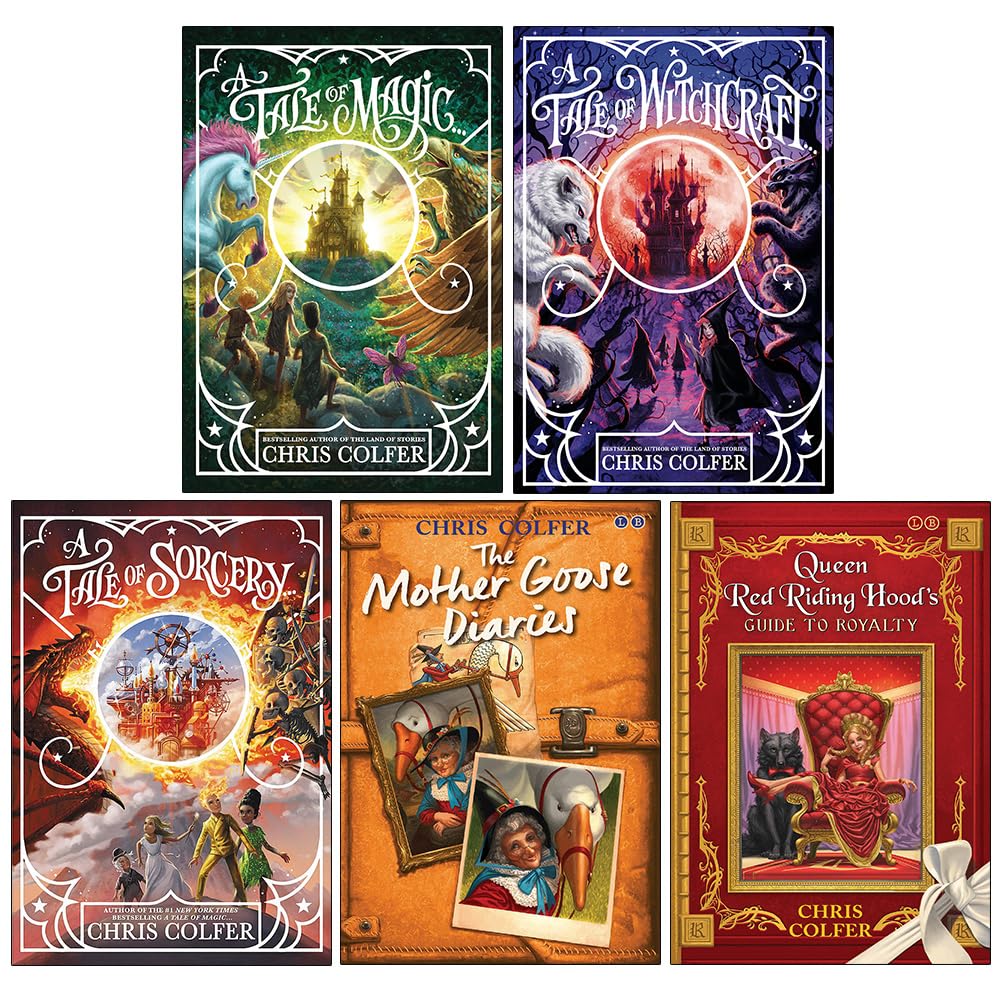 Chris Colfer A Tale of Magic: The Land of Stories 5 Books Collection Set (A Tale of Magic...,Tale of Witchcraft, Tale of Sorcery, The Mother Goose Diaries &amp;amp; Queen Red Riding Hood&amp;#39;s Guide to Royalty)