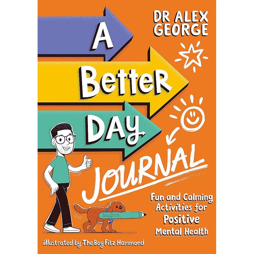 Dr. Alex George 3 Books Collection Set (A Better Day, Happy Habits, A Better Day Journal)