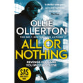 All Or Nothing: the explosive new action thriller from bestselling author and SAS: Who Dares Wins star Ollie Ollerton