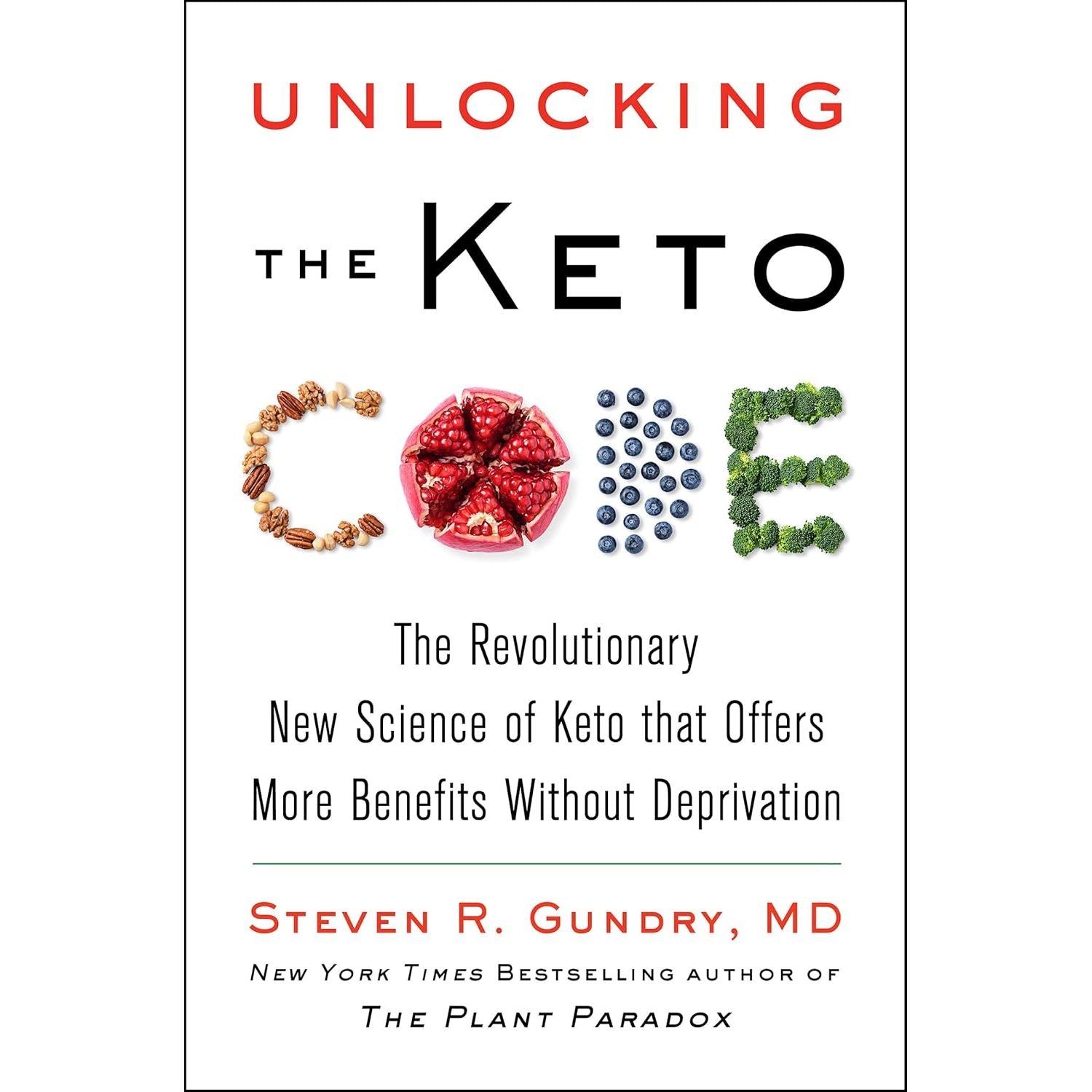 Unlocking the Keto Code by Dr. Steven R Gundry MD