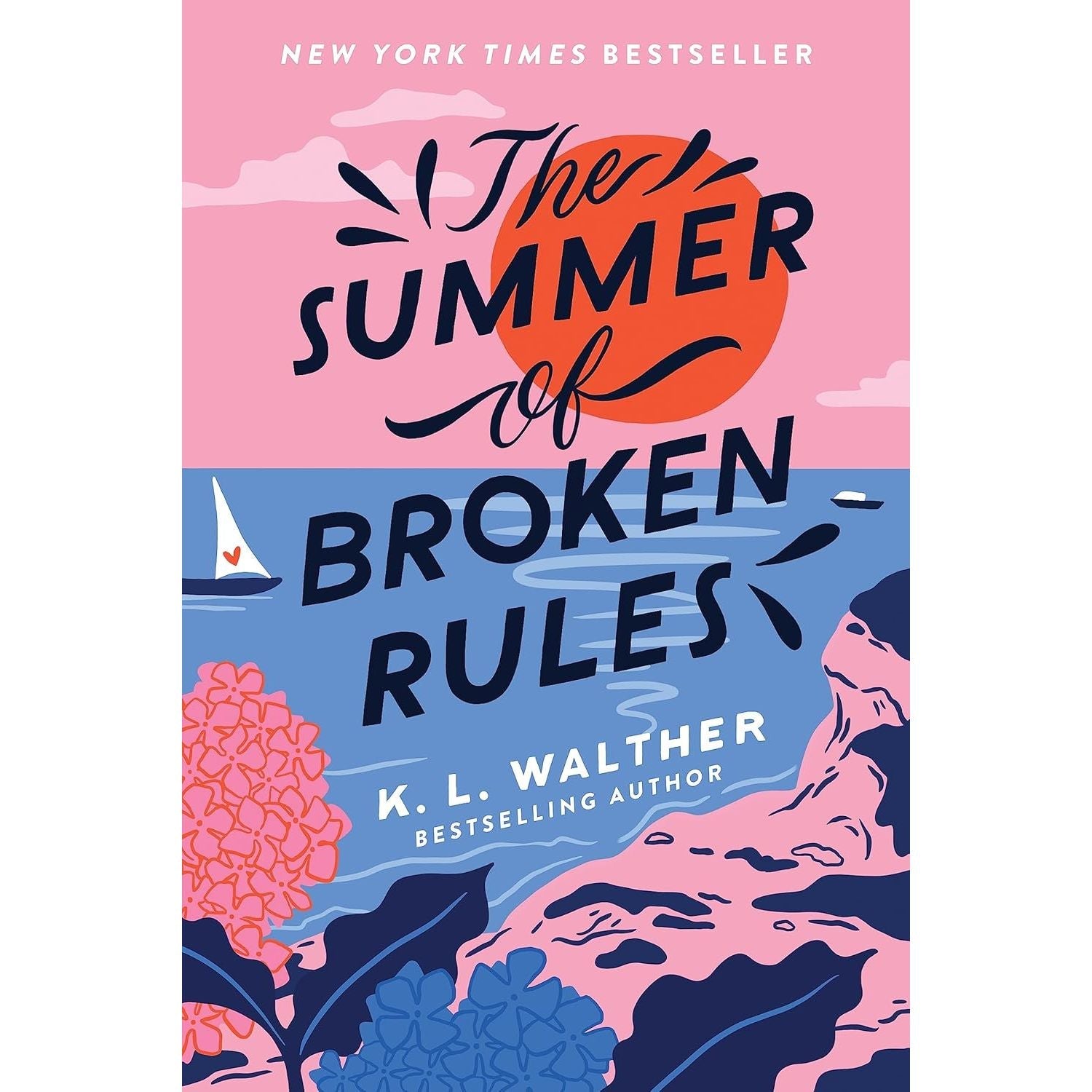 The Summer of Broken Rules Series 3 Books Collection Set by K. L. Walther (A First Time for Everything, While We’re Young)