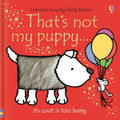 That's not my puppy...: its coat is too hairy by Fiona Watt Children's Books