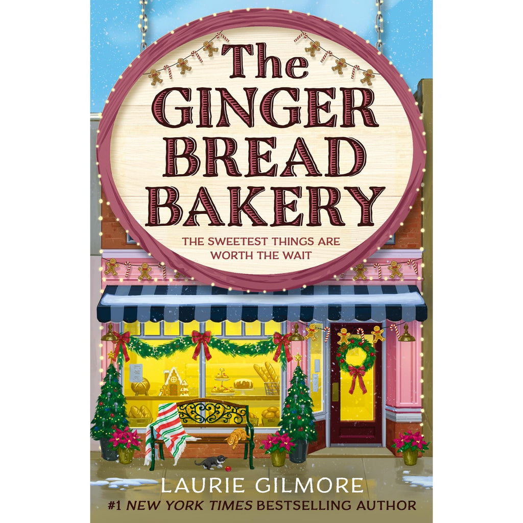 The Gingerbread Bakery: The brand-new enemies to lovers cozy romance by Laurie Gilmore
