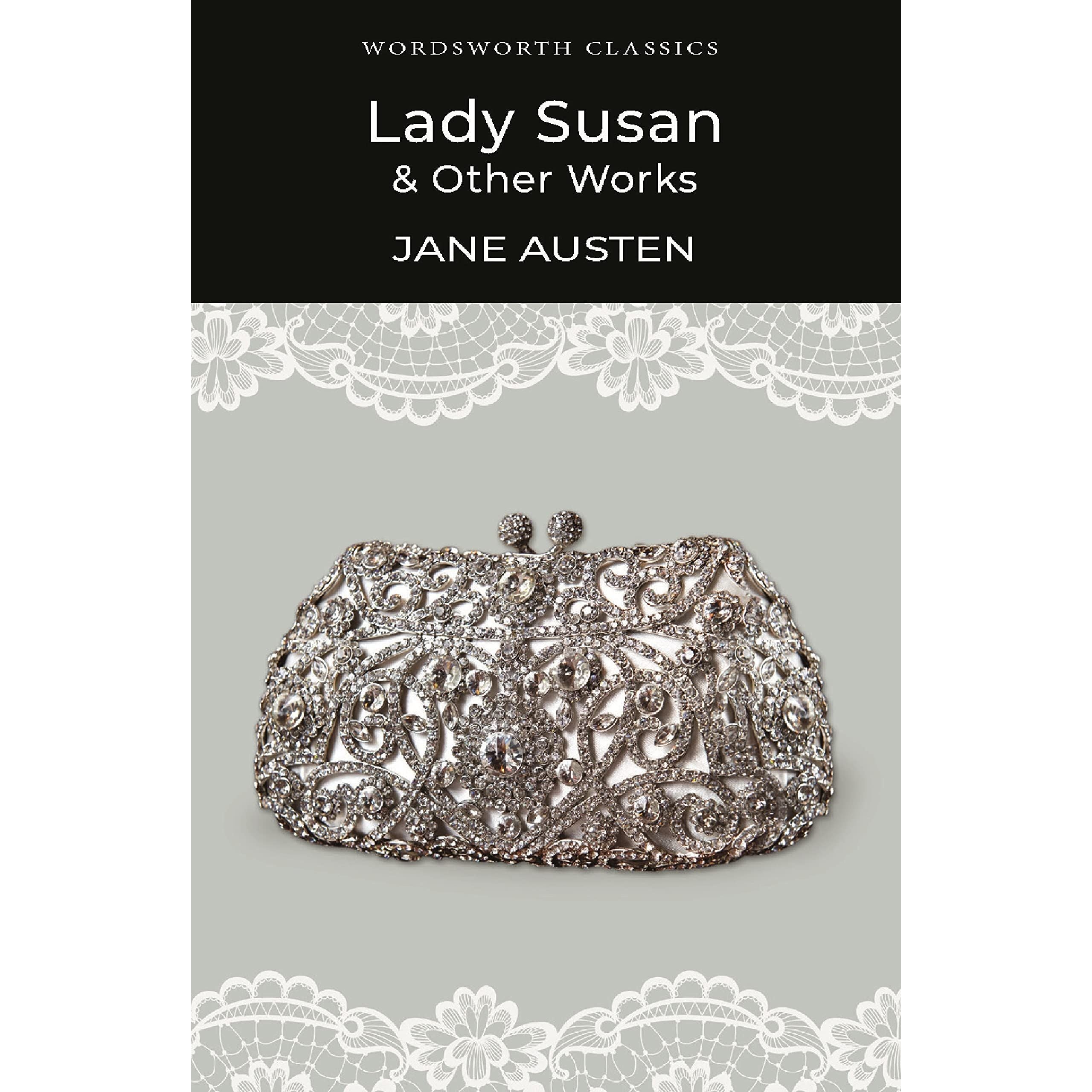 Lady Susan and Other Works (Wordsworth Classics)