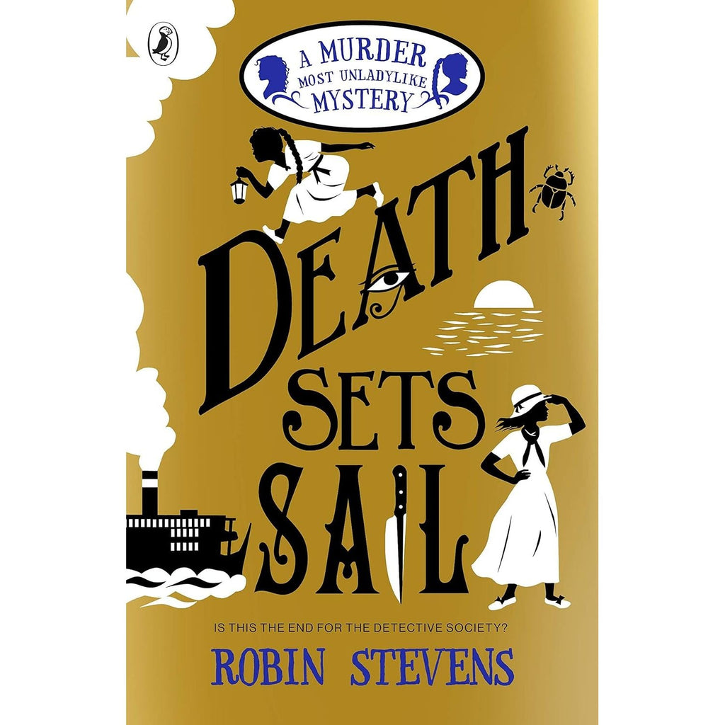 Death Sets Sail: A Murder Most Unladylike Mystery by Robin Stevens