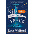 The Kid Who Came from Space: The thrilling space adventure story perfect for children ages 10+