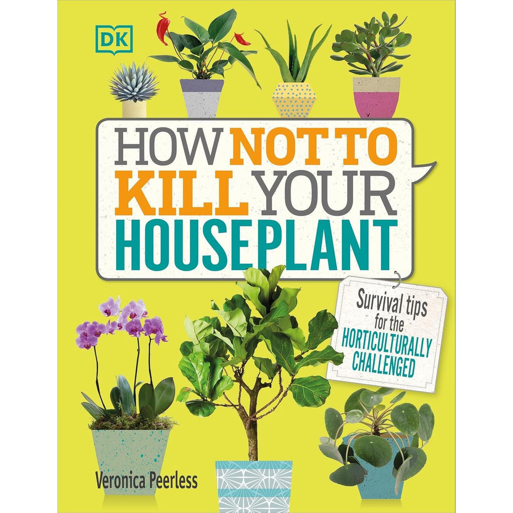 RHS Encyclopedia Of Plants and Flower, How Not to Kill Your Houseplant 2 Books Collection Set