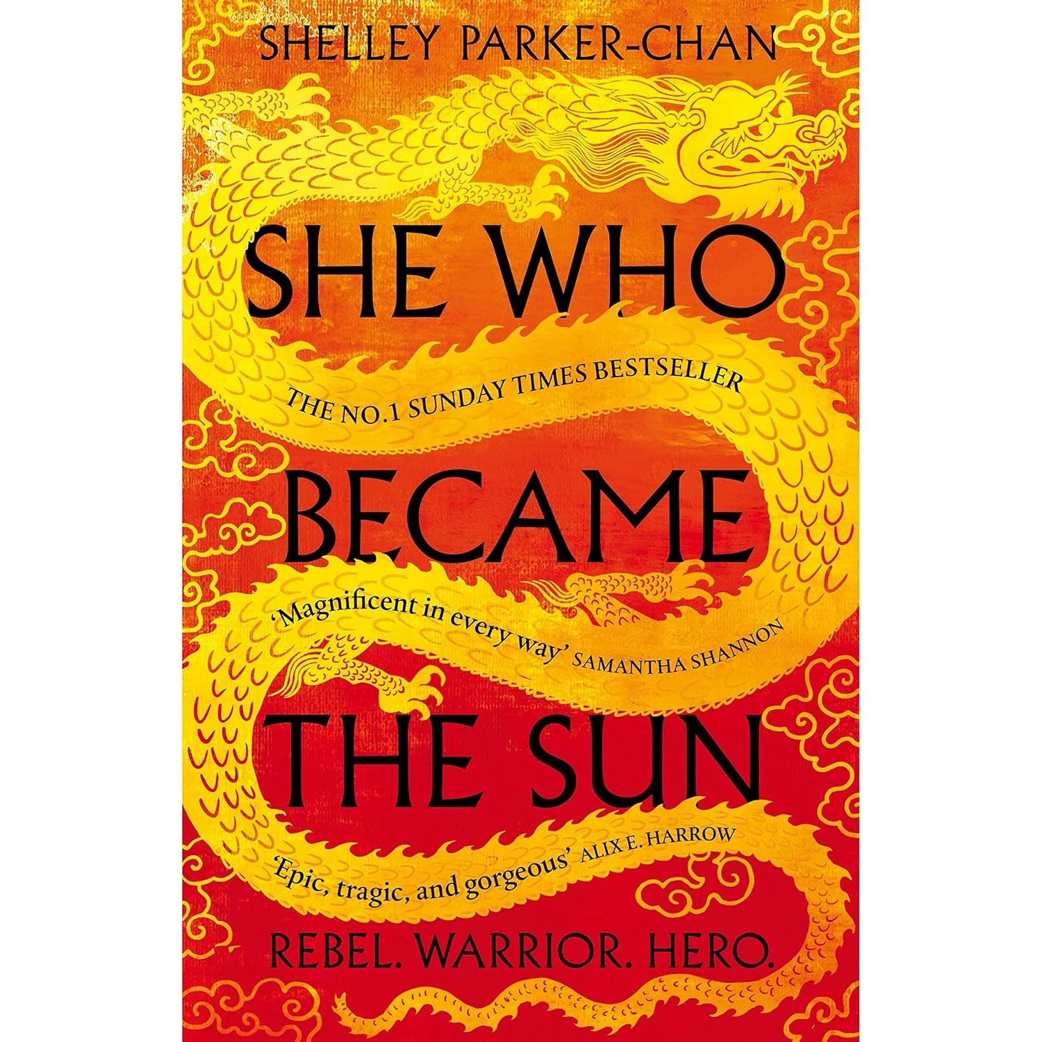 She Who Became the Sun: The Number One Sunday Times Bestselling Historical Fantasy (The Radiant Emperor) by Shelley Parker-Chan