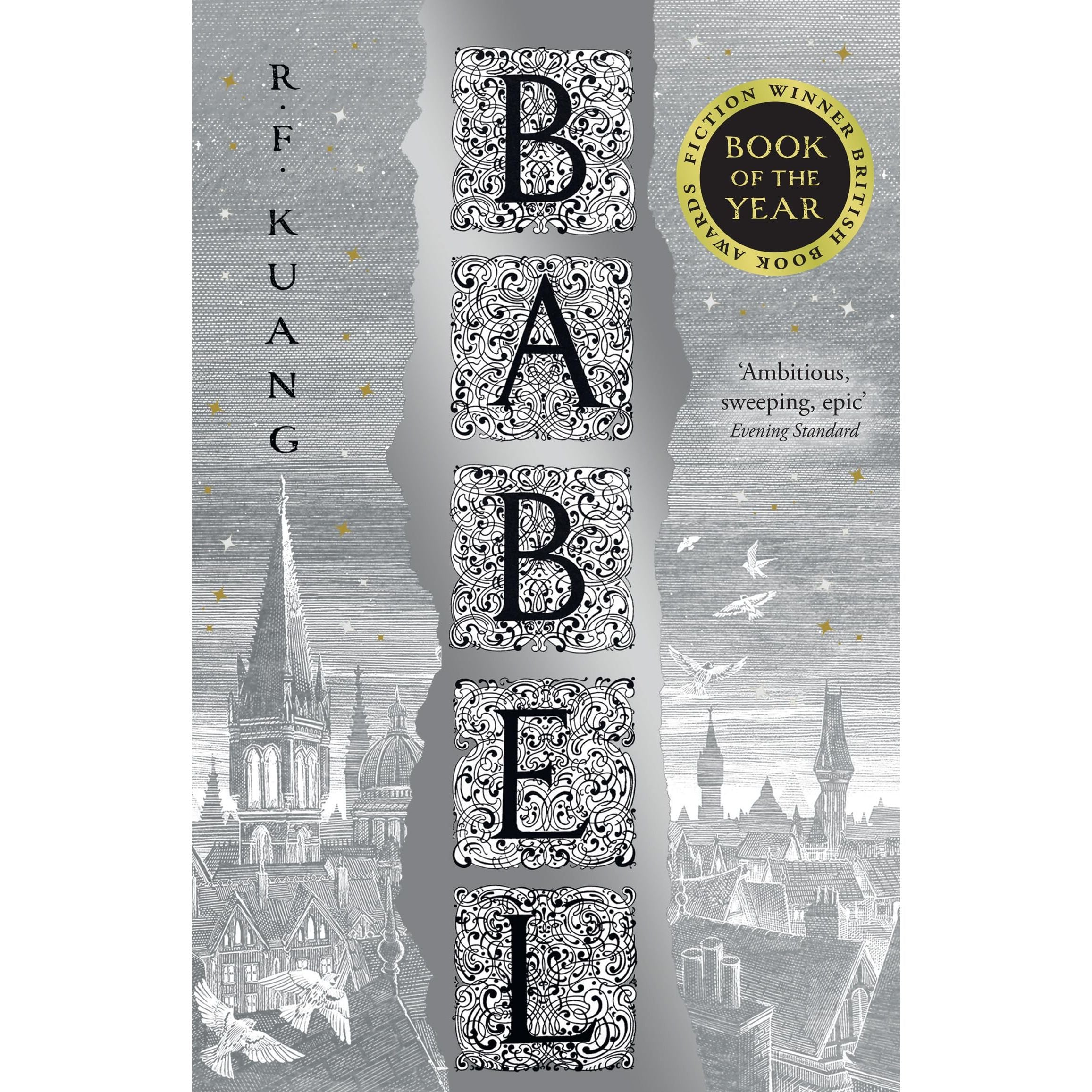 Babel: The SUNDAY TIMES and #1 NEW YORK TIMES bestseller by R. F. Kuang
