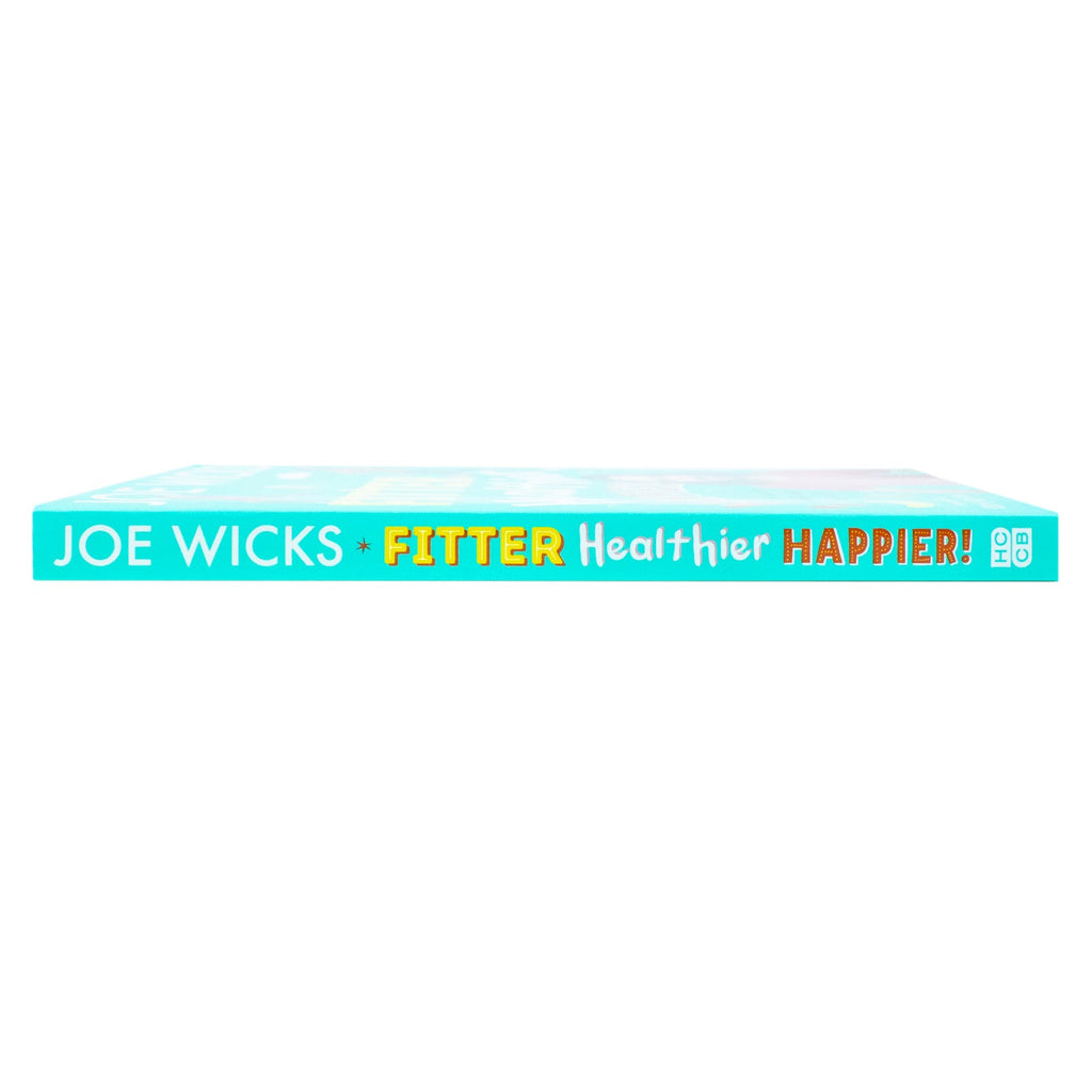 Fitter, Healthier, Happier!: Learn all about your body and mind in a fun and educational way in this amazing new illustrated kids' book for 2024 from best-selling author and fitness trainer!