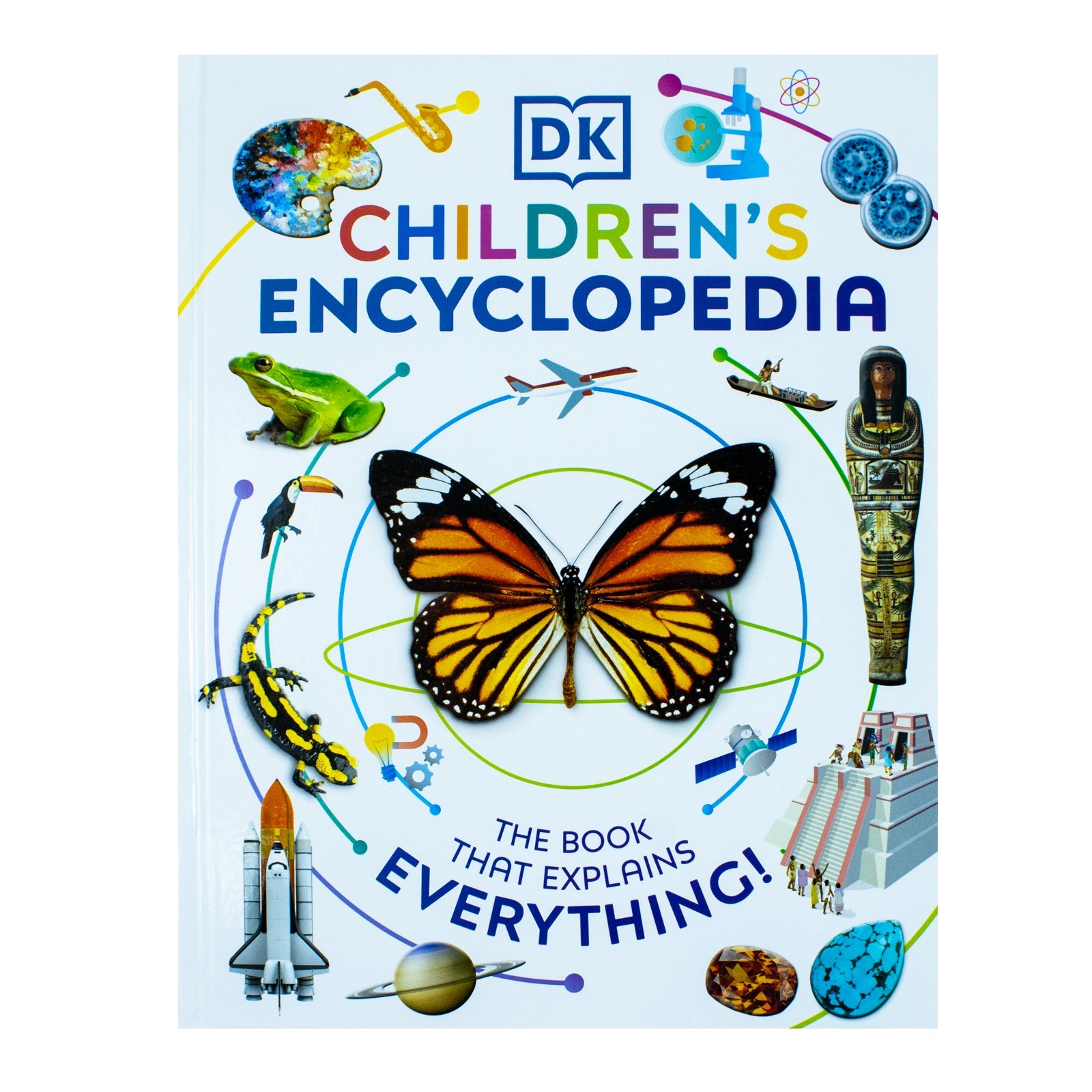 DK Children’s Encyclopedia: The Book That Explains Everything | Illustrated Reference Book on Science, History, Nature & More for Kids