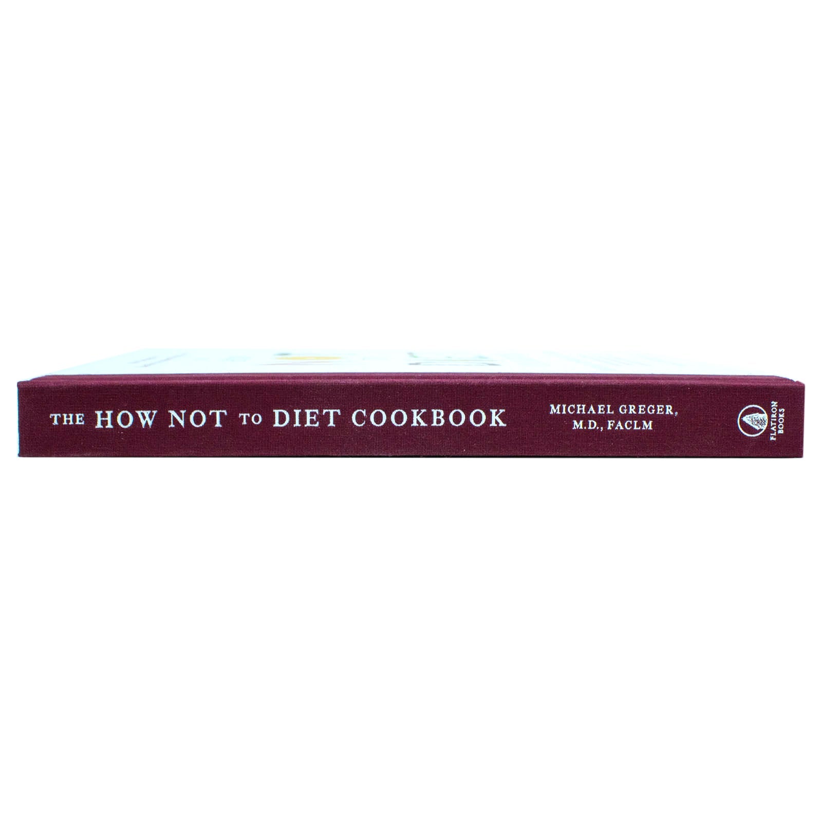 The How Not to Diet Cookbook: Over 100 Recipes for Healthy by Michael Greger