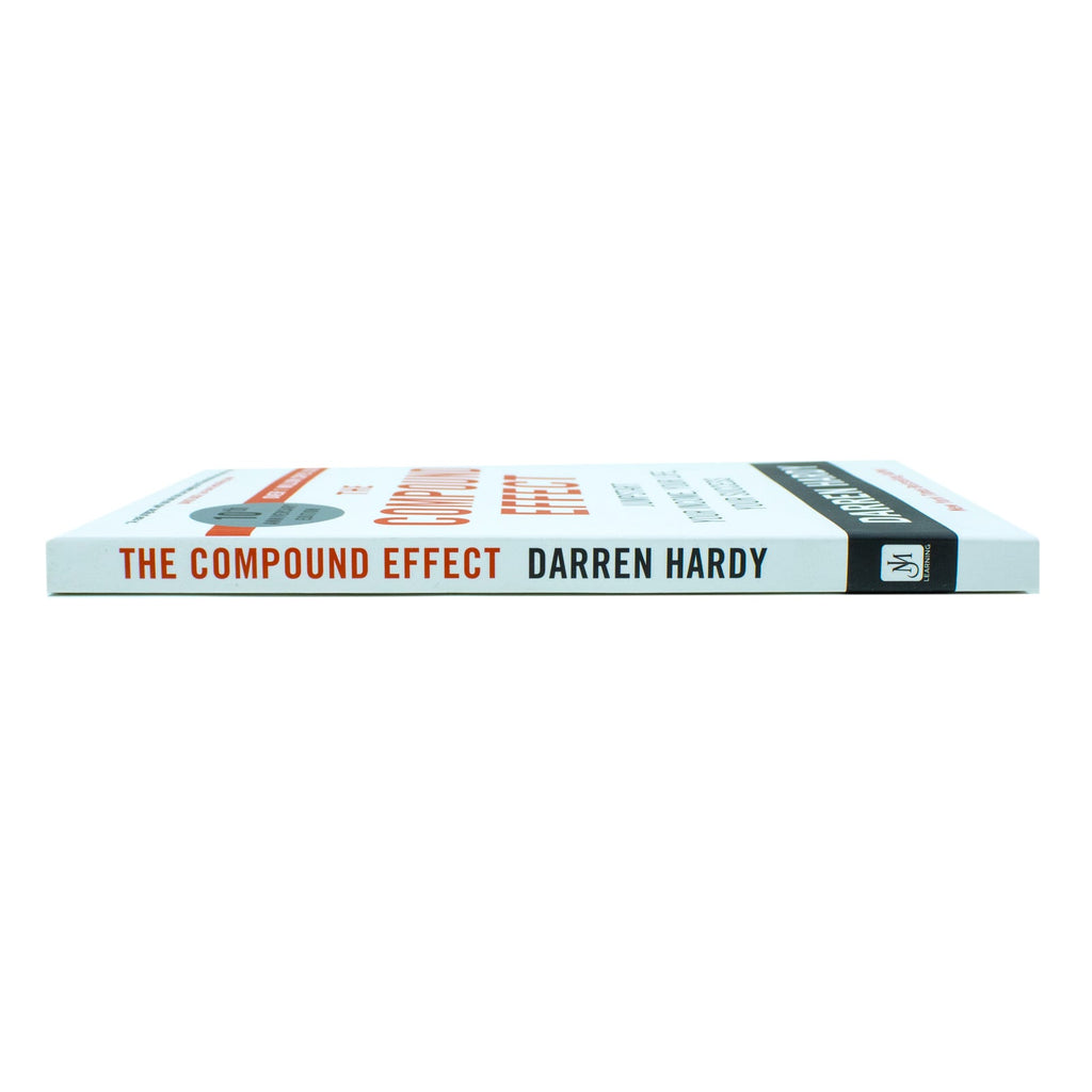 The Compound Effect: Jumpstart Your Income, Your Life, Your Success - the million copy bestseller revealing the secrets of superachievers by Darren Hardy