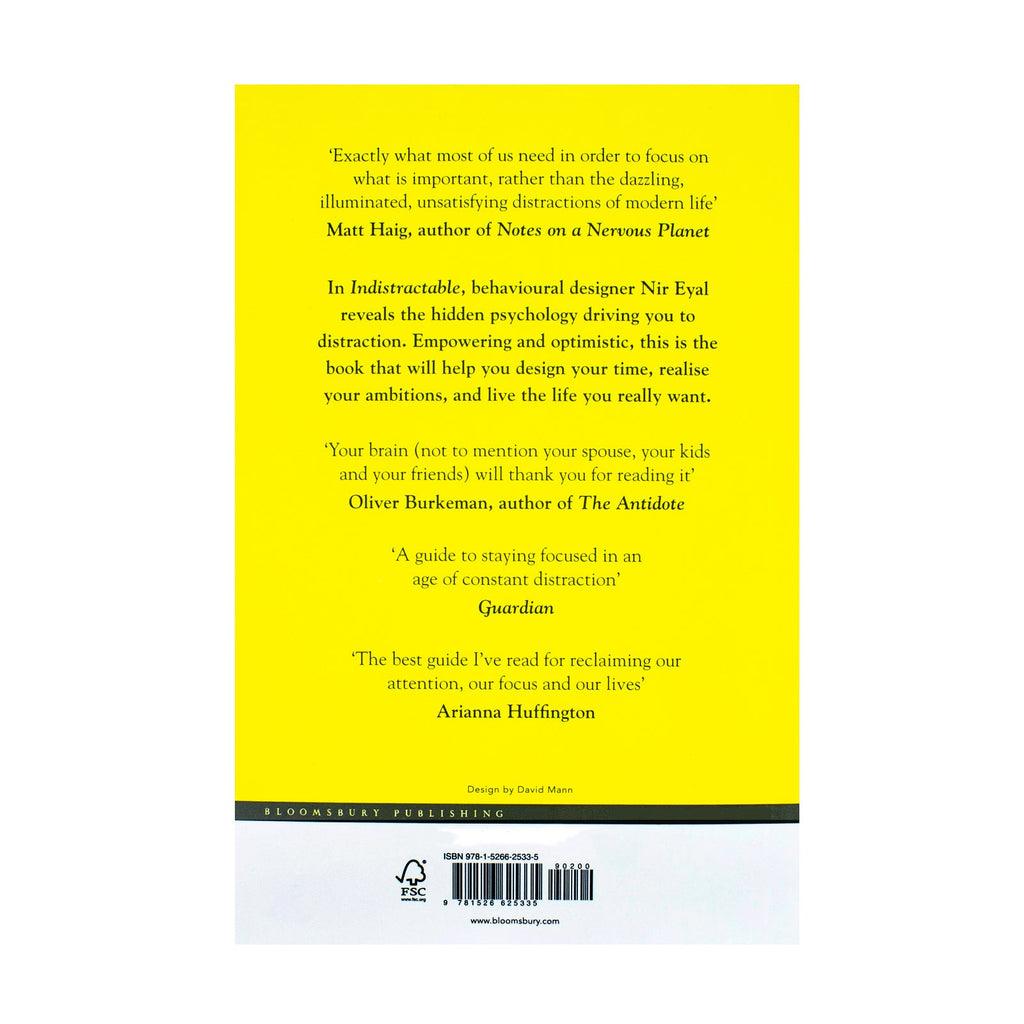 Indistractable: How to Control Your Attention and Choose Your Life by Nir Eyal