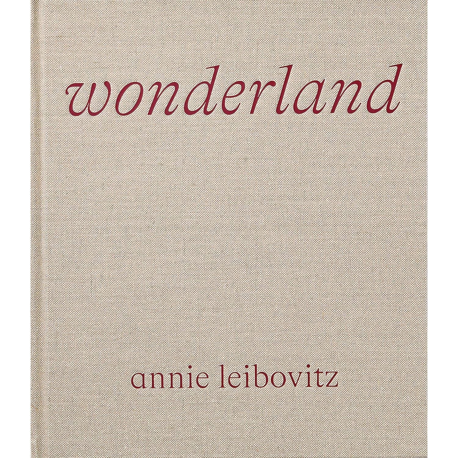 Wonderland by Annie Leibovitz