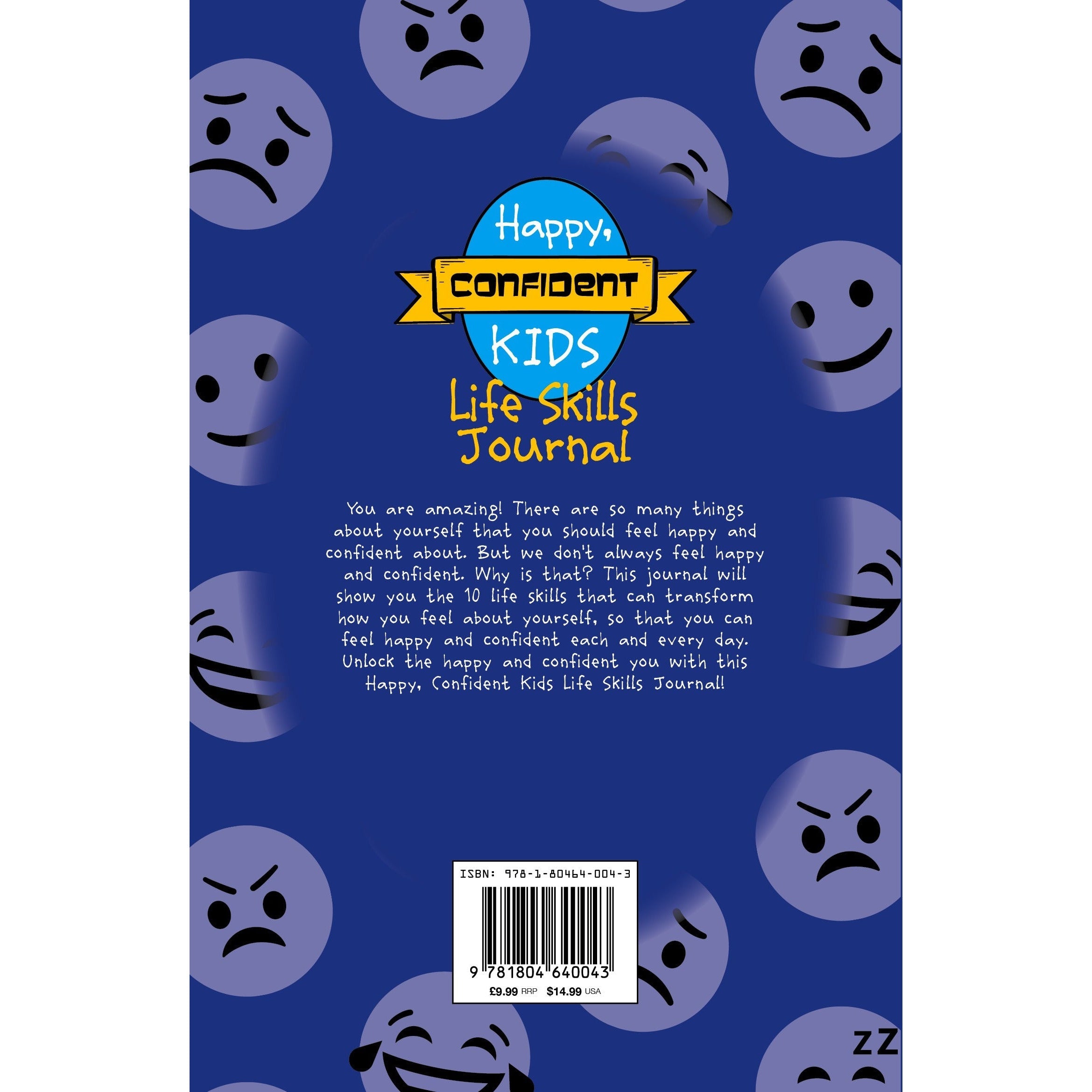 Happy, Confident Kids Life Skills Journal: Helps to develop kids' self-esteem and mindfulness through fun and engaging activities with 10 key life skills