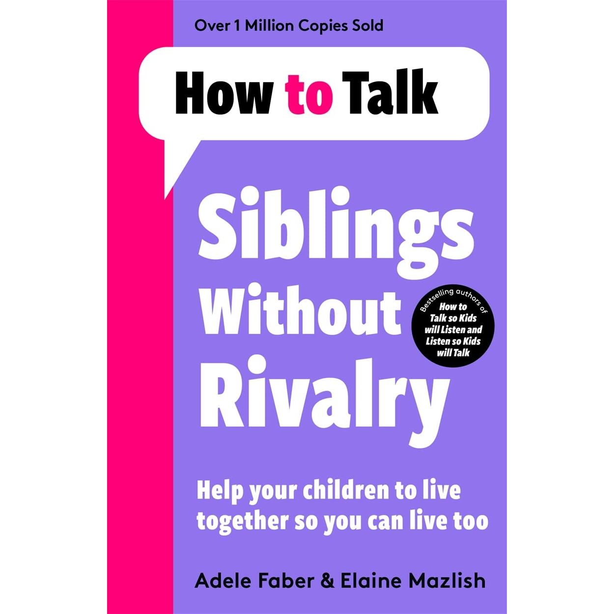 How To Talk Collection 5 Books Set How To Talk So Kids Will Listen How To Talk Series