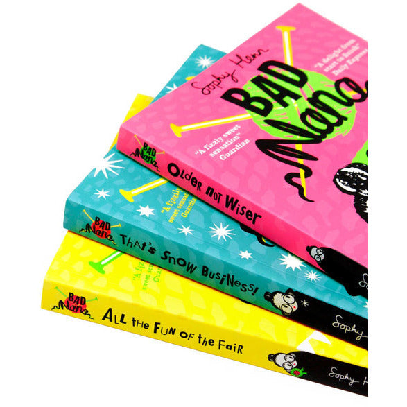 Bad Nana 3 Books Set Collection by Sophy Henn (Older Not Wiser, That's Snow Business, All The Fun For The Fair)