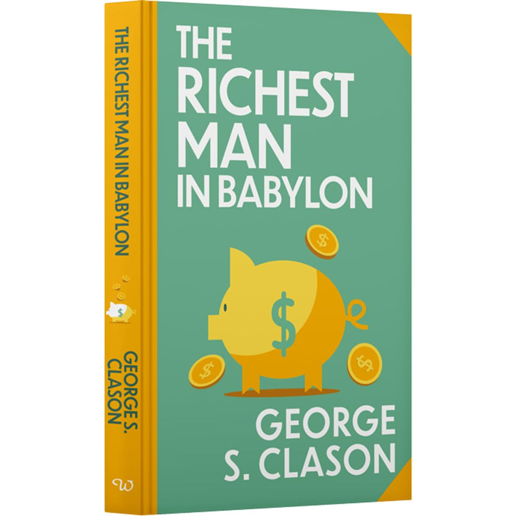 The Richest Man In Babylon by George S. Clason (Deluxe Hardback Sprayed Edge Edition)