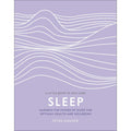 Sleep: Harness the Power of Sleep for Optimal Health and Wellbeing (A Little Book of Self Care)