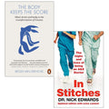 The Body Keeps the Score: Mind, Brain and Body in the Transformation of Trauma By Bessel van der Kolk, In Stitches: The Highs and Lows of Life as an A&E Doctor By Nick Edwards 2 Books Collection Set