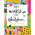 Art Workshops For Children Hardback By  Herve Tullet