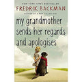 My Grandmother Sends Her Regards And Apologises by Fredrik Backman