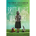 Brittmarie Was Here by Fredrik Backman