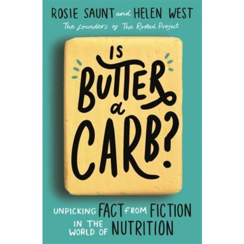 Is Butter A Carb Unpicking Fact From Fiction In The World Of Nutrition