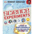 Science Experiments - Loads Of Explosively Fun Activities To Do by Robert Winston