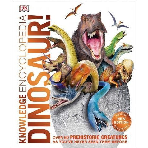 Knowledge Encyclopedia Dinosaur - Over 60 Prehistoric Creatures As You Have Never Seen Them Before