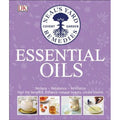 Neal's Yard Remedies Essential Oils: Restore, Rebalance, Revitalize, Feel the Benefits, Enhance Natural Beauty, Create Blends